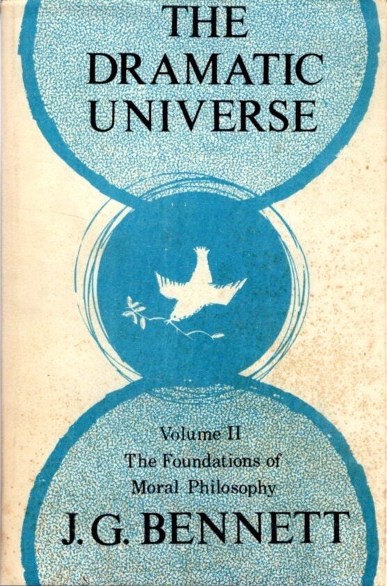 The Dramatic Universe Vol. 2: The Foundations of Moral Philosophy